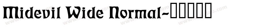 Midevil Wide Normal字体转换